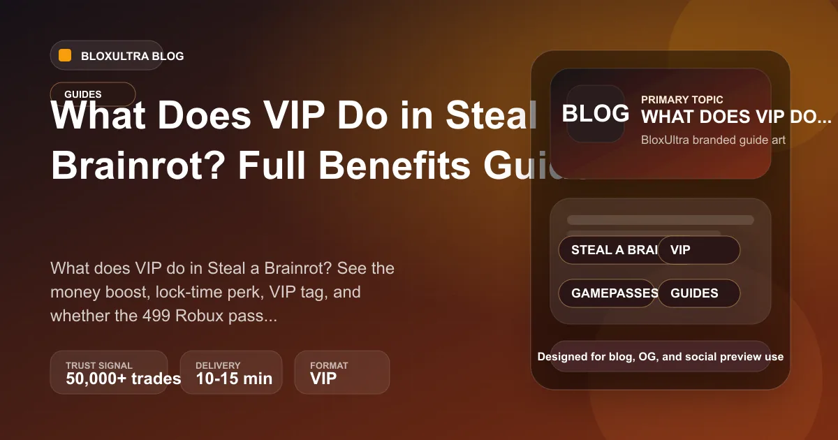What does VIP do in Steal a Brainrot gamepass guide